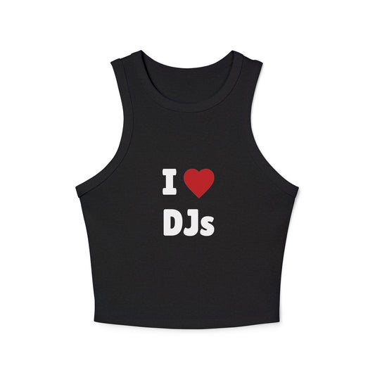 I DJs Tank Top — Women's Racerback Music Lover Crop