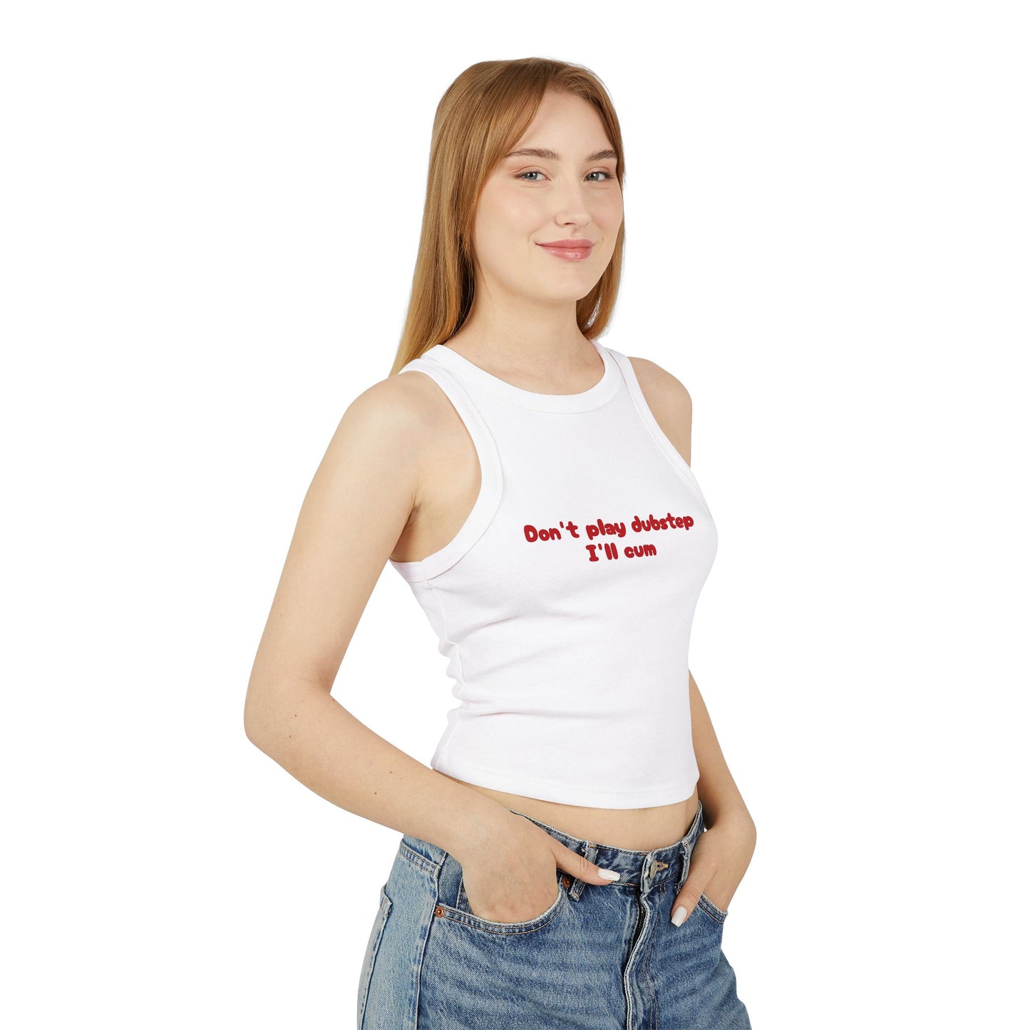 Don't play dubstep I'm cum tank top | Women's racer tank