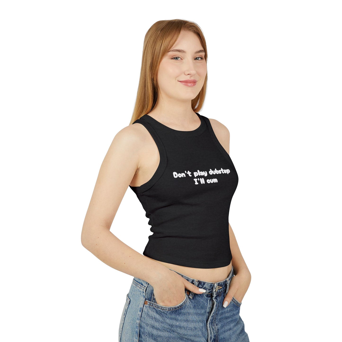 Don't play dubstep I'm cum tank top | Women's racer tank